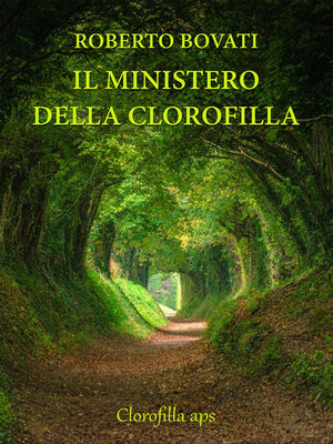 cover image of IL MINISTERO DELLA CLOROFILLA